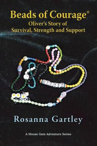 Könyv Beads of Courage(R) Rosanna Gartley