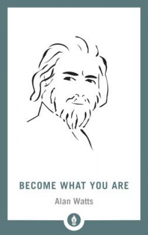 Kniha Become What You Are Alan Watts