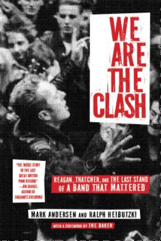 Книга We Are The Clash Mark Andersen