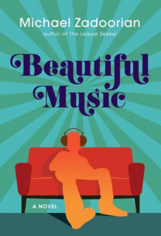 Könyv Beautiful Music Zadoorian Michael
