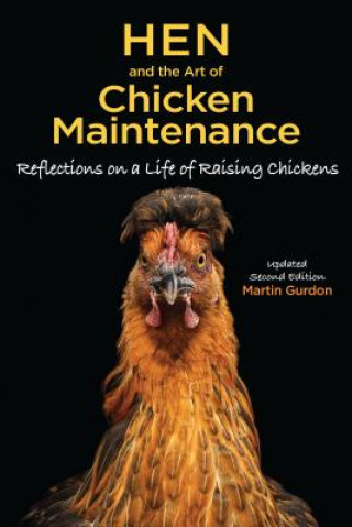 Könyv Hen and the Art of Chicken Maintenance Martin Gurdon