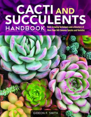 Könyv Cacti and Succulents Handbook Gideon F. Smith