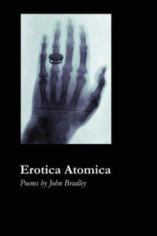 Buch Erotica Atomica John Bradley