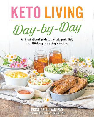 Könyv Keto Living Day-by-day Kristie Sullivan