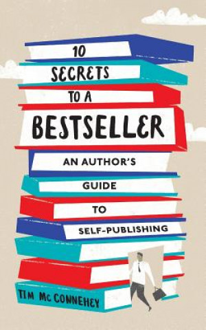 Kniha 10 Secrets to a Bestseller Tim Mcconnehey