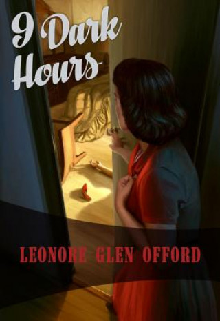 Knjiga The 9 Dark Hours Lenore Glen Offord