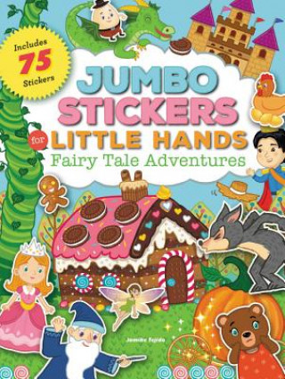 Carte Jumbo Stickers for Little Hands: Fairy Tale Adventures Jomike Tejido