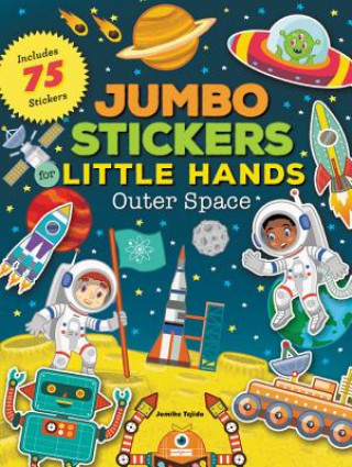 Kniha Jumbo Stickers for Little Hands: Outer Space Jomike Tejido