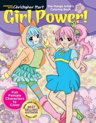 Книга Manga Artist's Coloring Book: Girl Power! Christopher Hart