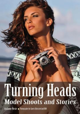 Libro Turning Heads: Model Shoots and Stories Anthony Neste