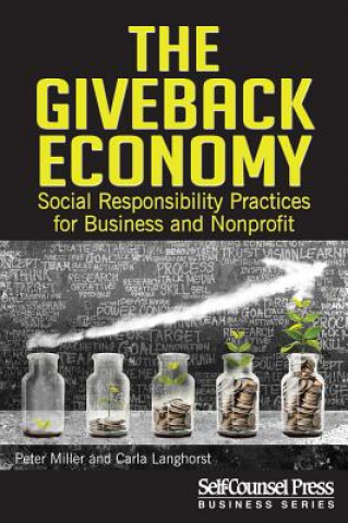 Kniha The Giveback Economy: Social Responsiblity Practices for Business and Nonprofit Peter Miller