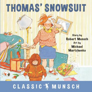 Könyv Thomas' Snowsuit Robert Munsch