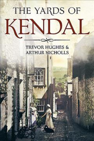 Książka Yards of Kendal Trevor Hughes