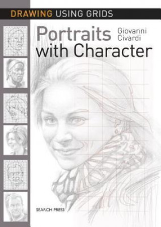 Книга Drawing Using Grids: Portraits with Character Giovanni Civardi