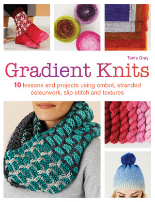 Книга Gradient Knits Tanis Gray