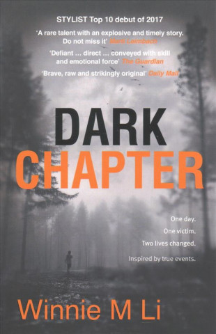 Carte Dark Chapter: Hard-hitting crime fiction based on a true story Winnie M Li