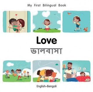 Könyv My First Bilingual Book-Love (English-Bengali) Milet Publishing