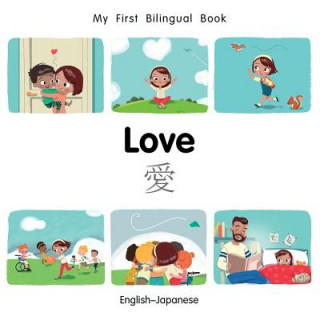 Książka My First Bilingual Book-Love (English-Japanese) Milet Publishing