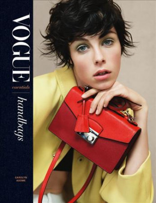 Książka Vogue Essentials: Handbags Carolyn Asome