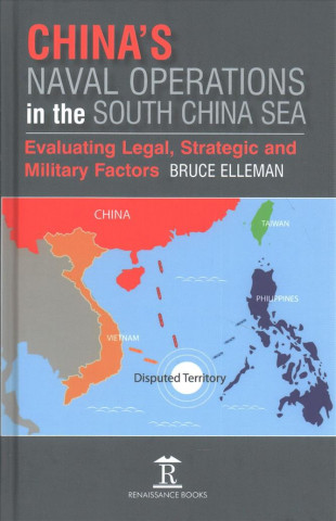 Kniha China's Naval Operations in the South China Sea Bruce A. Elleman