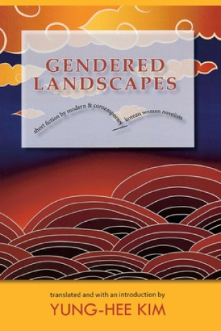 Książka Gendered Landscapes Yung-Hee Kim