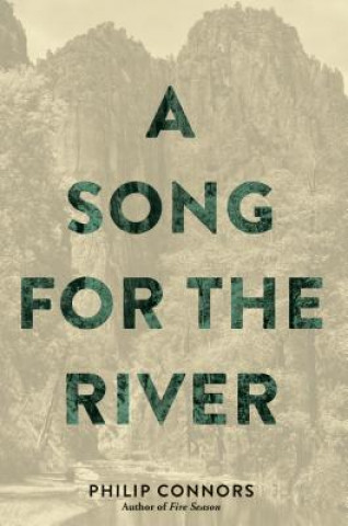 Libro Song for the River Philip Connors