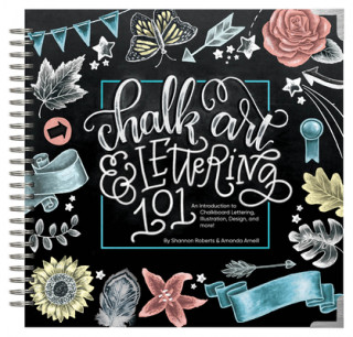 Kniha Chalk Art and Lettering 101 Shannon Roberts