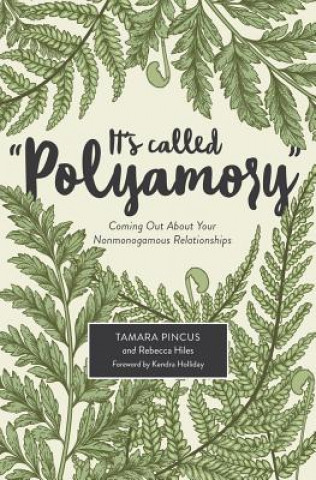 Book It's Called "Polyamory" Tamara Pincus
