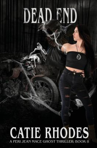 Knjiga Dead End Catie Rhodes