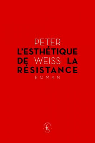 Knjiga Esthetique de la Resistance Peter Weiss