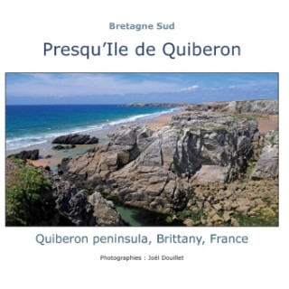 Könyv Bretagne sud, Presqu'île de Quiberon Joel Douillet