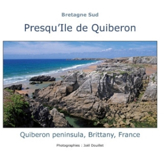 Book Bretagne sud, Presqu'île de Quiberon Joel Douillet