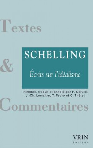 Książka Ecrits Sur l'Idealisme Friedrich Wilhelm Schelling