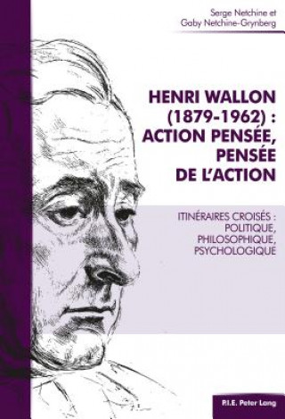 Kniha Henri Wallon (1879-1962): Action Pensee, Pensee de l'Action Serge Netchine