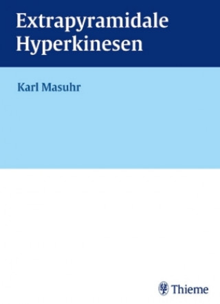 Книга Extrapyramidale Hyperkinesen, m. CD-ROM Karl F. Masuhr