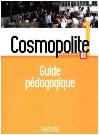 Könyv Cosmopolite - Guide pédagogique. Bd.1 Marine Antier