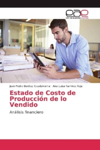 Libro Estado de Costo de Producción de lo Vendido Juan Pedro Benitez Guadarrama