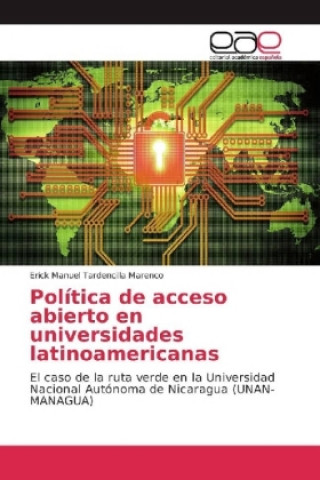 Książka Política de acceso abierto en universidades latinoamericanas Erick Manuel Tardencilla Marenco