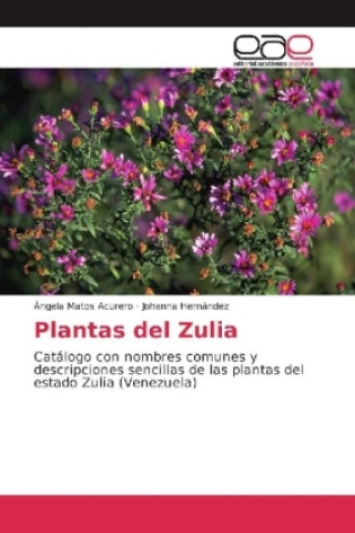 Könyv Plantas del Zulia Ángela Matos Acurero