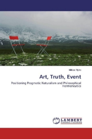 Könyv Art, Truth, Event Miklos Nyiro