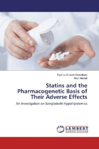 Kniha Statins and the Pharmacogenetic Basis of Their Adverse Effects Fabliha Ahmed Chowdhury