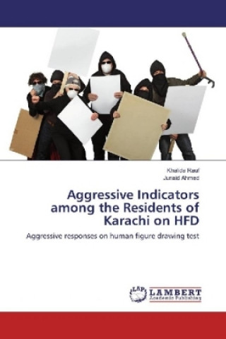 Carte Aggressive Indicators among the Residents of Karachi on HFD Khalida Rauf