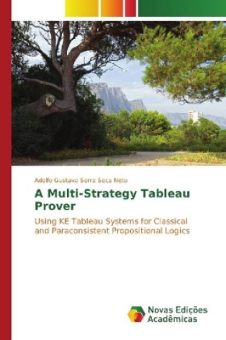 Βιβλίο A Multi-Strategy Tableau Prover Adolfo Gustavo Serra Seca Neto