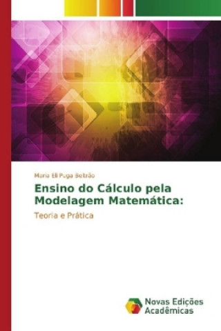 Książka Ensino do Cálculo pela Modelagem Matemática: Maria Eli Puga Beltrão