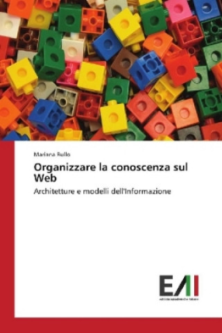 Kniha Organizzare la conoscenza sul Web Mariana Rullo