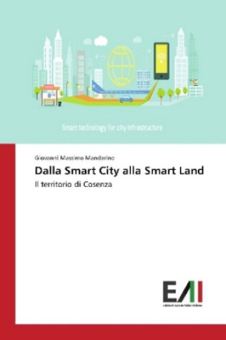 Książka Dalla Smart City alla Smart Land Giovanni Massimo Mandarino