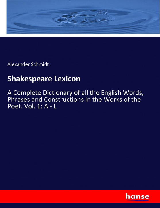 Kniha Shakespeare Lexicon Alexander Schmidt