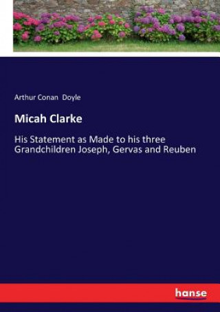 Könyv Micah Clarke Arthur Conan Doyle