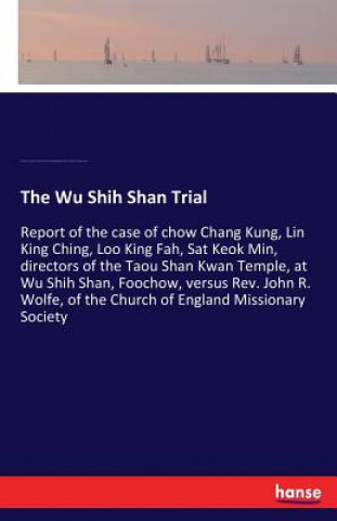 Könyv Wu Shih Shan Trial Fukien Prov. Fu-Chou Shih