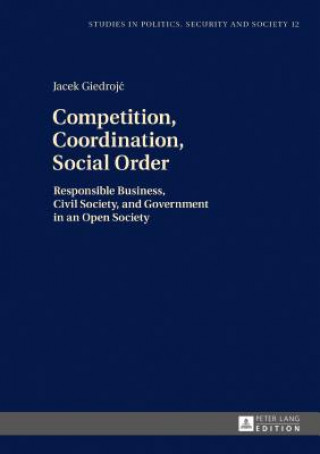 Carte Competition, Coordination, Social Order Jacek Giedrojc